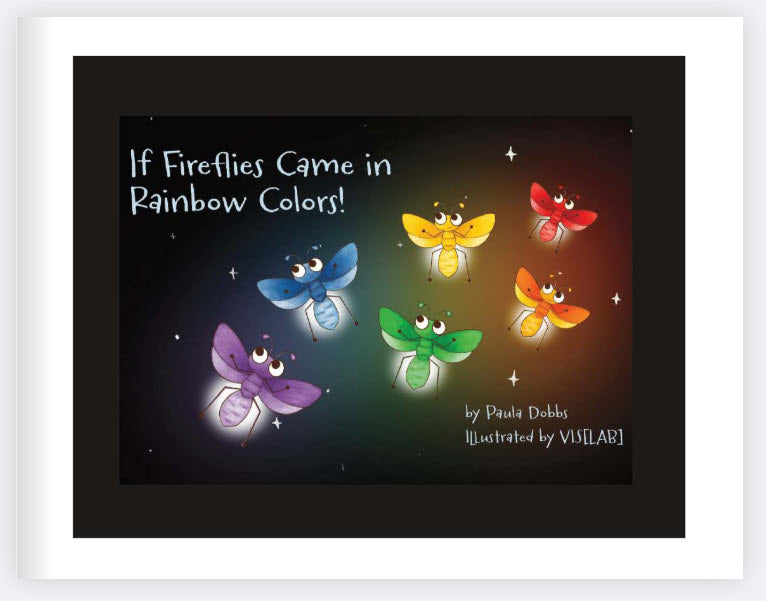 If Fireflies came in Rainbow Colors - Soft Cover Book